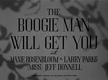 The Boogie Man Will Get You (1942) download