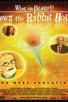 What the Bleep!?: Down the Rabbit Hole (2006) download