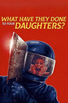 What Have They Done to Your Daughters? (2022) download