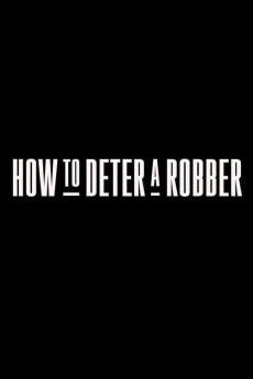 How to Deter a Robber (2020) download