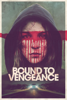 Bound to Vengeance (2022) download