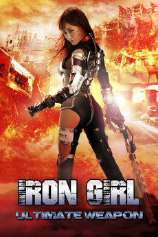 Iron Girl: Ultimate Weapon (2022) download