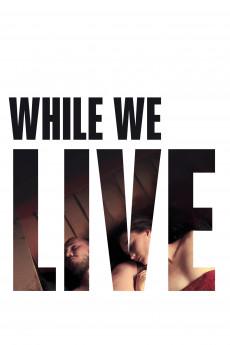 While We Live (2017) download