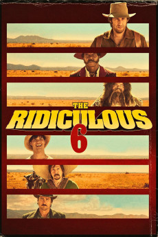 The Ridiculous 6 (2022) download