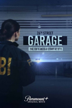 26th Street Garage: The FBI's Untold Story of 9/11 (2022) download