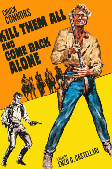 Kill Them All and Come Back Alone (2022) download