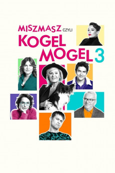 Miszmasz czyli Kogel Mogel 3 (2022) download