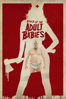 Attack of the Adult Babies (2022) download