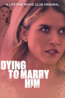 Dying to Marry Him (2021) download