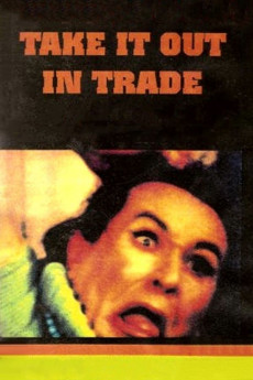 Take It Out in Trade (1970) download