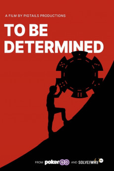 To Be Determined (2021) download