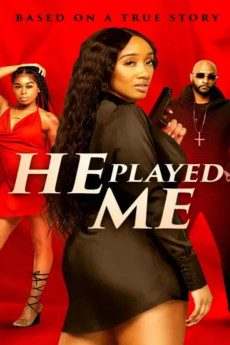 He Played Me (2022) download