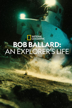Bob Ballard: An Explorer's Life (2022) download