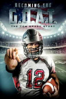 Becoming the G.O.A.T.: The Tom Brady Story (2022) download