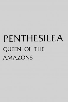 Penthesilea: Queen of the Amazons (2022) download