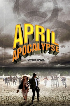 April Apocalypse (2013) download