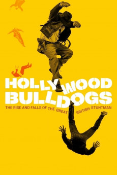Hollywood Bulldogs: The Rise and Falls of the Great British Stuntman (2022) download