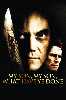 My Son, My Son, What Have Ye Done (2009) download
