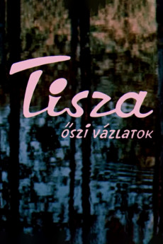 Tisza-öszi vázlatok (2022) download