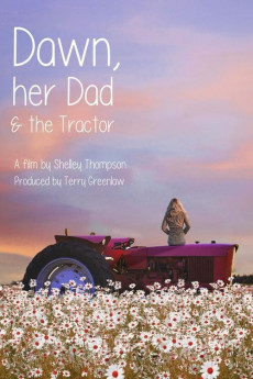 Dawn, Her Dad & the Tractor (2022) download