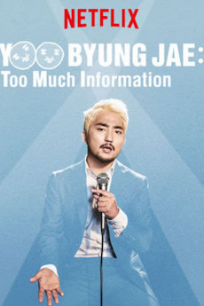 Yoo Byungjae: Too Much Information (2018) download