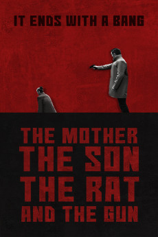 The Mother the Son the Rat and the Gun (2021) download