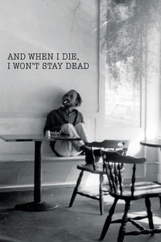 And when I die, I won't stay dead (2022) download