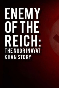 Enemy of the Reich: The Noor Inayat Khan Story (2022) download