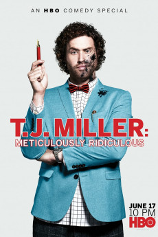 T.J. Miller: Meticulously Ridiculous (2022) download