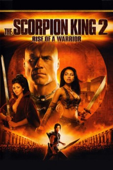 The Scorpion King 2: Rise of a Warrior (2022) download