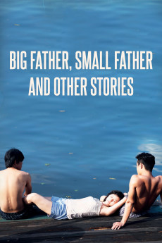 Big Father, Small Father and Other Stories (2022) download