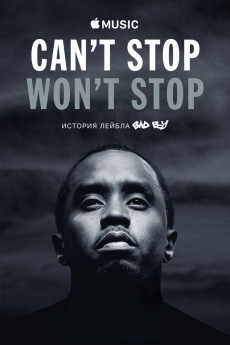 Can't Stop, Won't Stop: A Bad Boy Story (2022) download