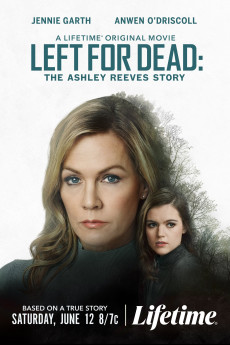 Left for Dead: The Ashley Reeves Story (2022) download