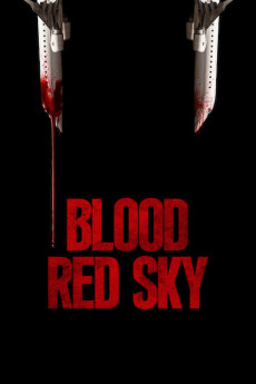 Blood Red Sky (2022) download