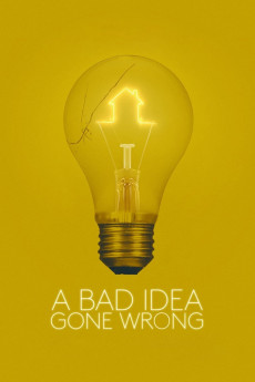 A Bad Idea Gone Wrong (2022) download