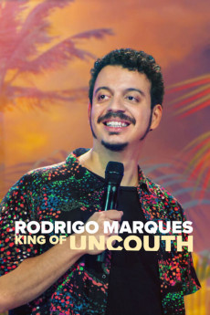 Rodrigo Marques: King of Uncouth (2022) download