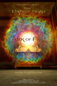 The Days of Noah Part 4: Ark of Fire (2019) download