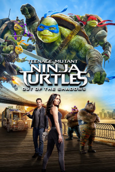 Teenage Mutant Ninja Turtles: Out of the Shadows (2022) download