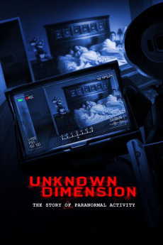 Unknown Dimension: The Story of Paranormal Activity (2022) download