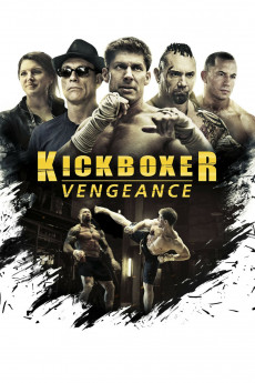 Kickboxer: Vengeance (2016) download