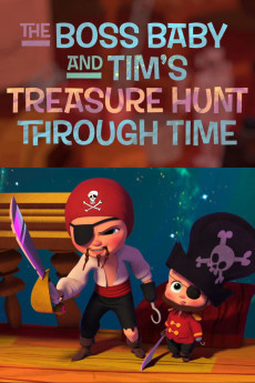 The Boss Baby and Tim's Treasure Hunt Through Time (2022) download