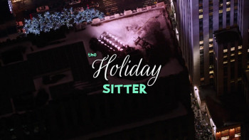 The Holiday Sitter (2022) download