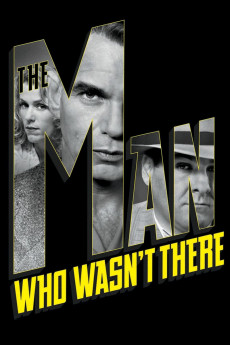 The Man Who Wasn't There (2001) download