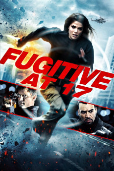 Fugitive at 17 (2012) download