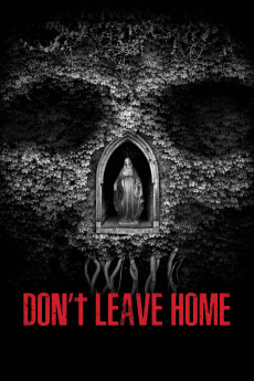 Don't Leave Home (2018) download