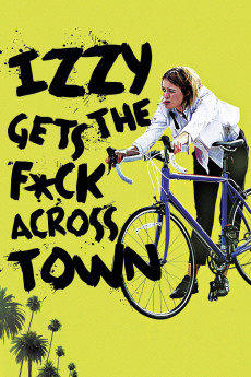 Izzy Gets the Fuck Across Town (2022) download