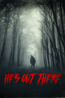 He's Out There (2022) download