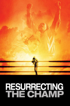 Resurrecting the Champ (2007) download