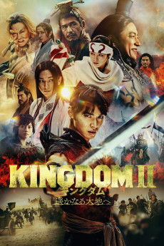 Kingdom II: Harukanaru Daichi e (2022) download