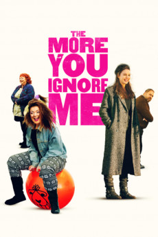 The More You Ignore Me (2018) download